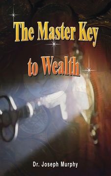 portada The Master Key to Wealth (in English)