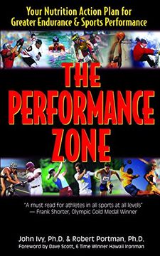 portada The Performance Zone: Your Nutrition Action Plan for Greater Endurance & Sports Performance (en Inglés)