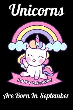 portada Unicorns Are Born In September: Happy Unicorn Birthday