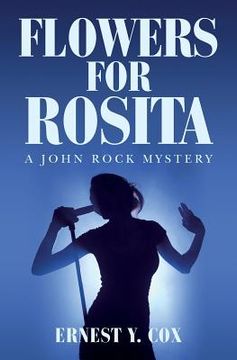 portada Flowers for Rosita: A John Rock Mystery (in English)