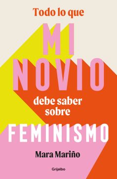 portada Todo lo que mi Novio Debe Saber Sobre Feminismo (in Spanish)
