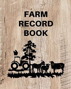 portada Farm Record Keeping log Book: Farm Management Organizer, Journal Record Book, Income and Expense Tracker, Livestock Inventory Accounting Notebook, Equipment Maintenance log (in English)