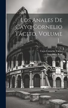portada Los Anales de Cayo Cornelio Tácito, Volume 1. (in Spanish)