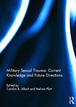 portada Military Sexual Trauma: Current Knowledge and Future Directions: Current Knowledge and Future Directions: (en Inglés)