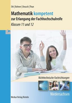 portada Mathematik Kompetent zur Erlangung der Fachhochschulreife: - Klassen 11 und 12 - Nichttechnische Fachrichtungen - Niedersachsen (in German)