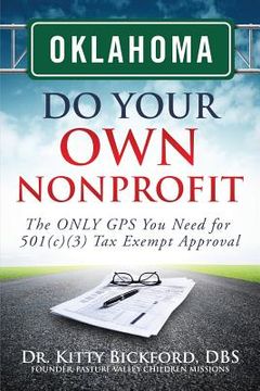 portada Oklahoma Do Your Own Nonprofit: The ONLY GPS You Need for 501c3 Tax Exempt Approval