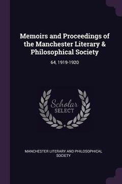 portada Memoirs and Proceedings of the Manchester Literary & Philosophical Society: 64, 1919-1920 (en Inglés)