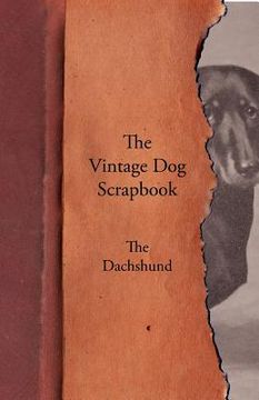 portada the vintage dog scrapbook - the dachshund (in English)