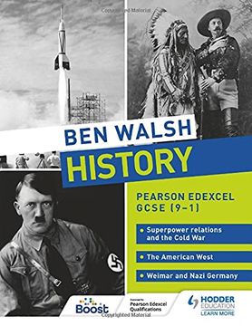 portada Ben Walsh History: Pearson Edexcel Gcse (9–1): Superpower Relations and the Cold War, the American West and Weimar and Nazi Germany (in English)