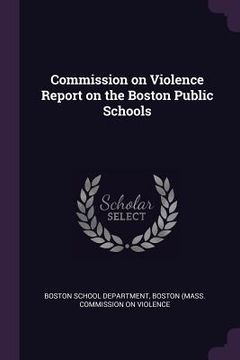 portada Commission on Violence Report on the Boston Public Schools
