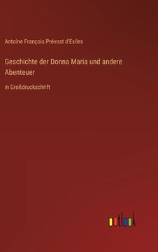 portada Geschichte der Donna Maria und andere Abenteuer: in Großdruckschrift 