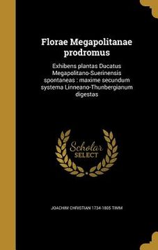 portada Florae Megapolitanae prodromus: Exhibens plantas Ducatus Megapolitano-Suerinensis spontaneas: maxime secundum systema Linneano-Thunbergianum digestas (in Latin)