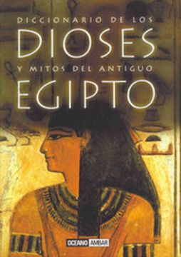 portada diccionario de los dioses y mitos del antiguo egipto