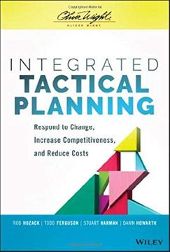 portada Integrated Tactical Planning: Respond to Change, Increase Competitiveness, and Reduce Costs (in English)