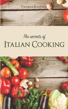 portada The secrets of italian cooking (en Inglés)