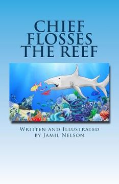 portada Chief Flosses the Reef (en Inglés)