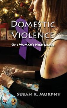 portada Domestic Violence: One Woman's Nightmare (en Inglés)