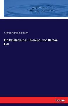portada Ein Katalanisches Thierepos von Ramon Lull (in German)