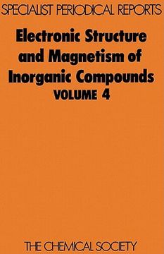 portada electronic structure and magnetism of inorganic compounds: volume 4 (en Inglés)