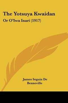 portada the yotsuya kwaidan: or o'iwa inari (1917) (en Inglés)