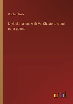 portada Shylock reasons with Mr. Chesterton, and other poems (in English)