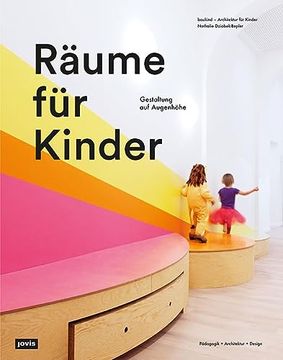 portada Räume für Kinder: Mit Einer Ganzheitlichen Gestaltung die Entwicklung von Kindern Fördern (in German)