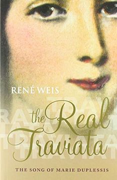 portada The Real Traviata: The Song of Marie Duplessis (in English)