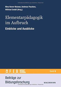 portada Elementarpädagogik im Aufbruch. Einblicke und Ausblicke (Beiträge zur Bildungsforschung) (en Alemán)