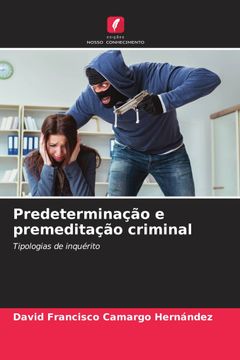 portada Predeterminação e Premeditação Criminal