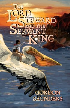 portada The Lord Steward and the Servant King (en Inglés)