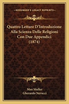 portada Quattro Letture D'Introduzione Alla Scienza Delle Religioni Con Due Appendici (1874) (en Italiano)