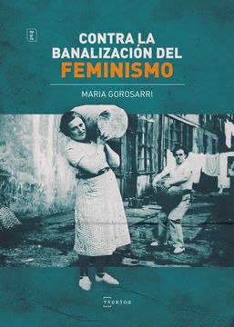 portada Contra la Banalización del Feminismo: 20 (Begira) (in Basque)