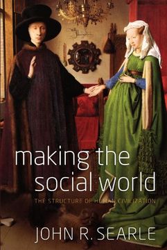 portada Making the Social World: The Structure of Human Civilization (en Inglés)
