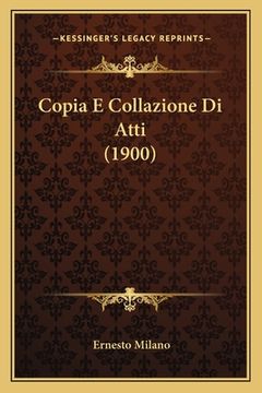 portada Copia E Collazione Di Atti (1900) (in Italian)