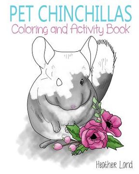 portada Pet Chinchillas: Coloring and Activity Book (en Inglés)