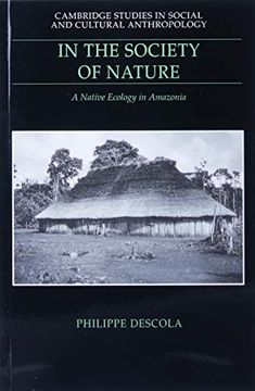 portada In the Society of Nature Paperback: A Native Ecology in Amazonia (Cambridge Studies in Social and Cultural Anthropology) (in English)