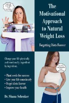 portada the motivational approach to natural weight loss: forgetting diets forever (in English)
