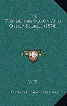portada the wandering mason and other stories (1874)