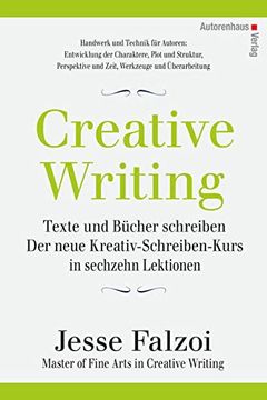 portada Creative Writing: Texte und Bücher Schreiben der Neue Kreativ-Schreiben-Kurs (en Alemán)