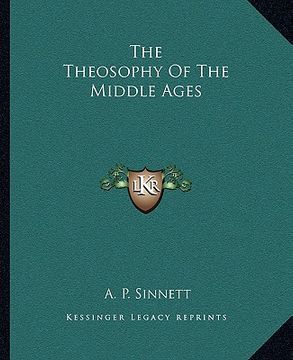 portada the theosophy of the middle ages (en Inglés)