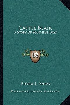 portada castle blair: a story of youthful days (en Inglés)