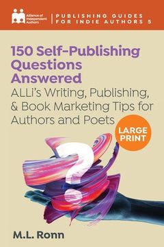 portada 150 Self-Publishing Questions Answered: ALLi's Writing, Publishing, & Book Marketing Tips for Authors and Poets