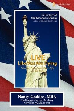 portada live like you are dying: how to transform your life in 30 days (en Inglés)