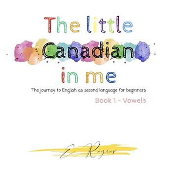 portada The Little Canadian in me: The Journey to English as Second Language for Beginners (en Portugués)
