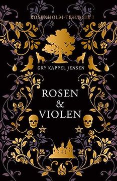 portada Rosen & Violen - Rosenholm-Trilogie (1) (in German)