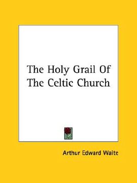 portada the holy grail of the celtic church