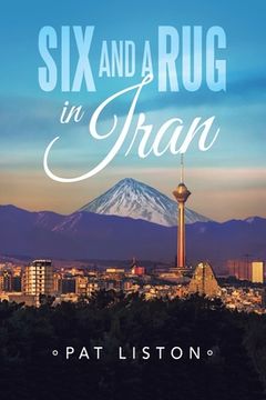 portada Six and a Rug in Iran (en Inglés)