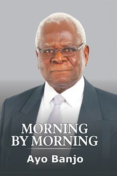 portada Morning by Morning: The Autobiography of Ayo Banjo (in English)