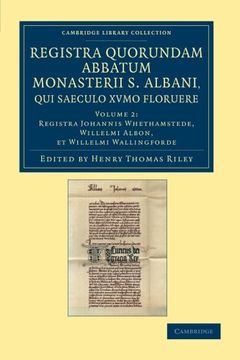 portada Registra Quorundam Abbatum Monasterii s. Albani, qui Saeculo Xvmo Floruere 2 Volume Set: Registra Quorundam Abbatum Monasterii s. Albani, qui SaeculoX 2 (Cambridge Library Collection - Rolls) 