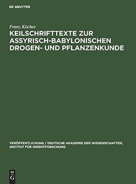 portada Keilschrifttexte zur Assyrisch-Babylonischen Drogen- und Pflanzenkunde (en Alemán)